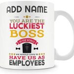Novelty Funny Gift for Boss – You are The Luckiest Boss in The World – Personalised Mug
