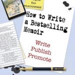 How to Write a Bestselling Memoir: Three Steps – Write, Publish, Promote (1) (Create a Bestseller)