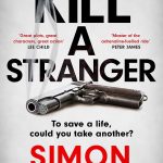 Kill A Stranger: the twisting new thriller from the number one bestseller