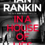 In a House of Lies: The Number One Bestseller (Inspector Rebus 22)