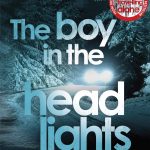 The Boy in the Headlights: From the author of the Richard & Judy bestseller I’m Travelling Alone (Munch and Krüger)