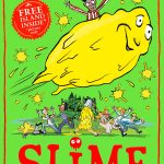 Slime: The new children’s book from No. 1 bestselling author David Walliams.