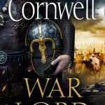 War Lord: The No.1 Sunday Times bestseller, the epic new historical fiction book for 2020: Book 13 (The Last Kingdom Series)