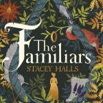 The Familiars: The spellbinding Sunday Times Bestseller and Richard & Judy Book Club Pick