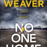 No One Home: The must-read Richard & Judy thriller pick and Sunday Times bestseller (David Raker Missing Persons)